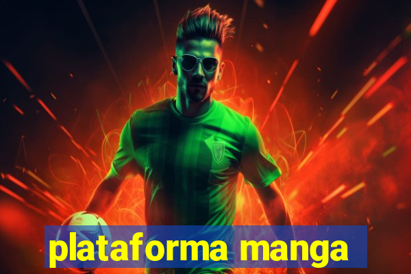 plataforma manga